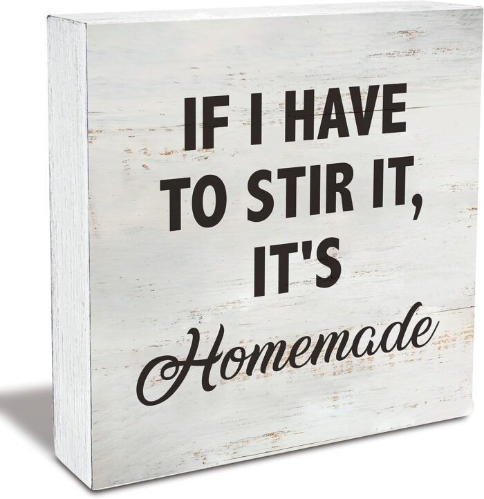 If I Have to Stir It, It’s Homemade Kitchen Quote Wood Box Sign Rusitc Wooden Box Sign Farmhouse Home Kitchen Desk Shelf Decor (5 X 5 Inch)