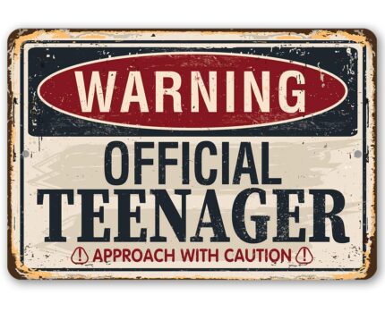 Warning Official Teenager Sign – Vintage Teenager Birthday Decoration for Boys, Great Party Favor and Teen Boys Gift Idea, 12×18 Use Indoors or Outdoors Durable Rustic Metal Sign